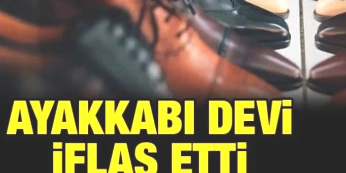 Türkiye'de herkes tarafından sevilerek giyiliyordu: Ayakkabı devi iflasın eşiğinde! 14 mağaza kapanıyor